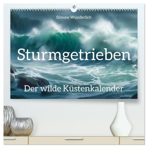 Sturmgetrieben - Der wilde Küstenkalender (hochwertiger Premium Wandkalender 2027 DIN A2 quer), Kunstdruck in Hochglanz