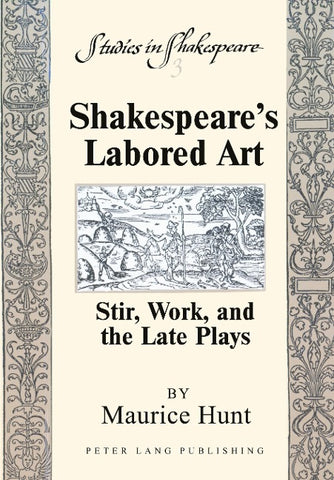 Shakespeare's Labored Art