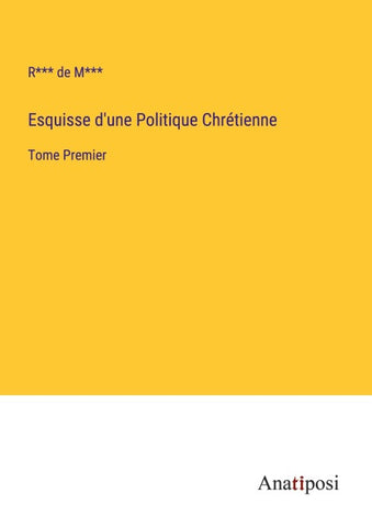 Esquisse d'une Politique Chrétienne