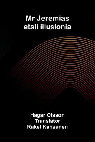 Mr Jeremias etsii illusionia
