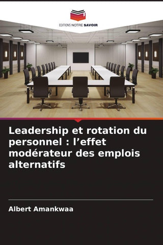 Leadership et rotation du personnel : l'effet modérateur des emplois alternatifs