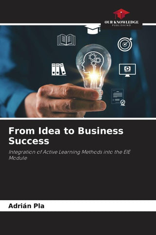 From Idea to Business Success