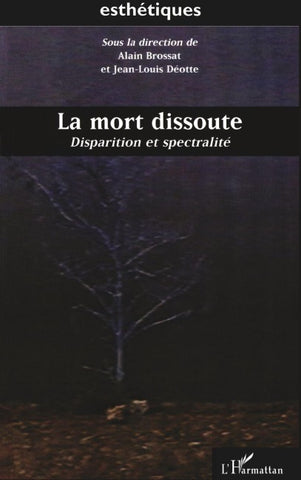 LA MORT DISSOUTE