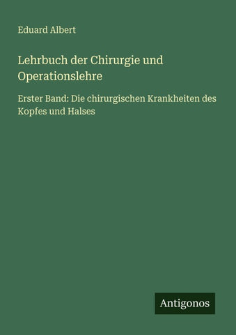 Lehrbuch der Chirurgie und Operationslehre