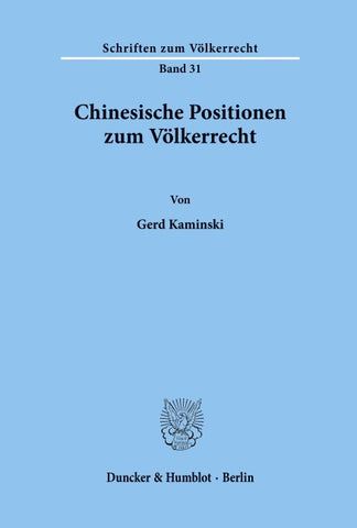 Chinesische Positionen zum Völkerrecht.
