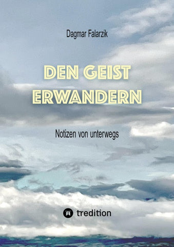 Den Geist erwandern