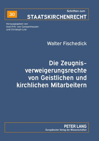 Die Zeugnisverweigerungsrechte von Geistlichen und kirchlichen Mitarbeitern
