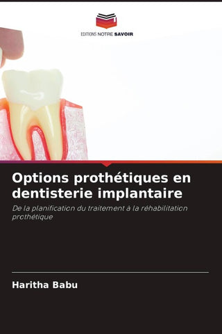 Options prothétiques en dentisterie implantaire