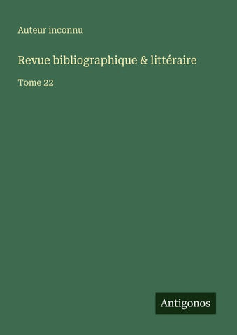 Revue bibliographique & littéraire