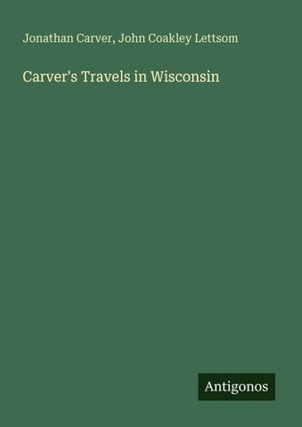 Carver's Travels in Wisconsin