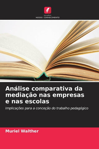Análise comparativa da mediação nas empresas e nas escolas