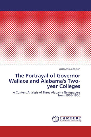 The Portrayal of Governor Wallace and Alabama's Two-year Colleges