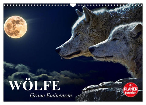 Wölfe. Graue Eminenzen (Wandkalender 2026 DIN A3 quer), CALVENDO Monatskalender