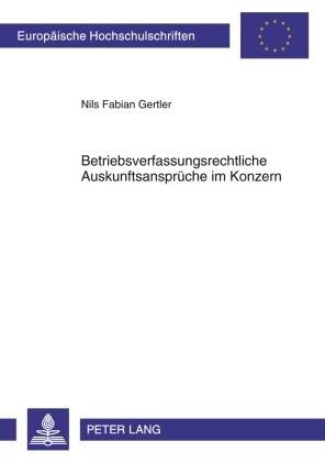 Betriebsverfassungsrechtliche Auskunftsansprüche im Konzern