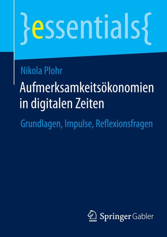 Aufmerksamkeitsökonomien in digitalen Zeiten