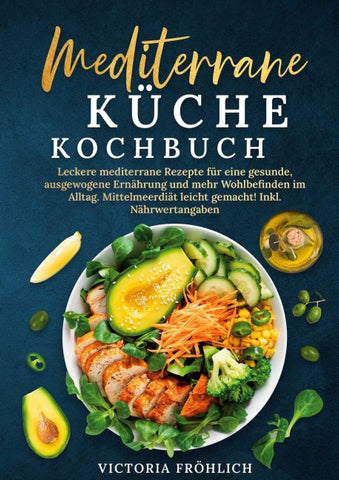 Mediterrane Küche Kochbuch