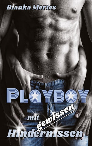 Playboy mit gewissen Hindernissen