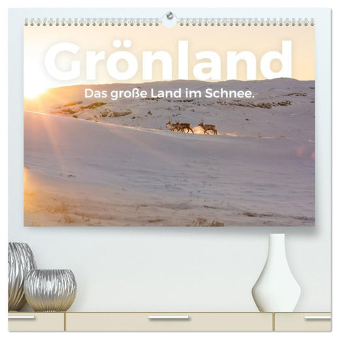 Grönland - Das große Land im Schnee. (hochwertiger Premium Wandkalender 2026 DIN A2 quer), Kunstdruck in Hochglanz