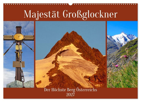 Majestät Großglockner (Wandkalender 2027 DIN A2 quer), CALVENDO Monatskalender