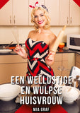 Een wellustige en wulpse huisvrouw