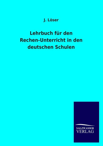 Lehrbuch für den Rechen-Unterricht in den deutschen Schulen