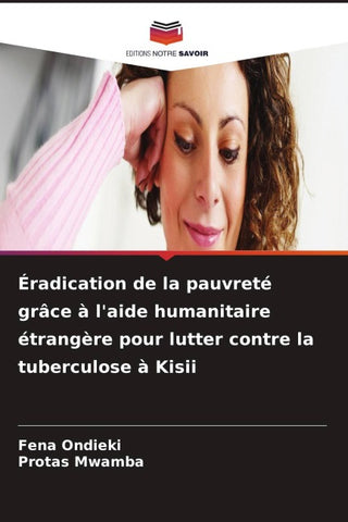 Éradication de la pauvreté grâce à l'aide humanitaire étrangère pour lutter contre la tuberculose à Kisii