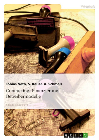 Contracting, Finanzierung, Betreibermodelle