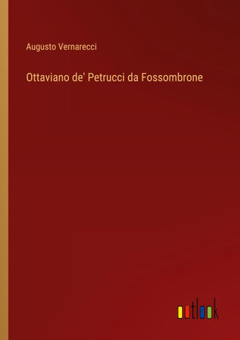 Ottaviano de' Petrucci da Fossombrone