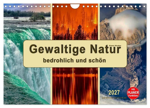 Gewaltige Natur - bedrohlich und schön (Wandkalender 2027 DIN A4 quer), CALVENDO Monatskalender