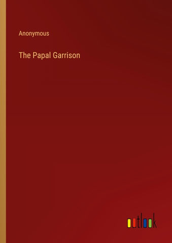 The Papal Garrison