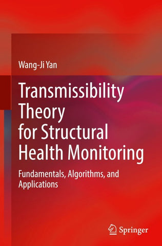 Transmissibility Theory for Structural Health Monitoring