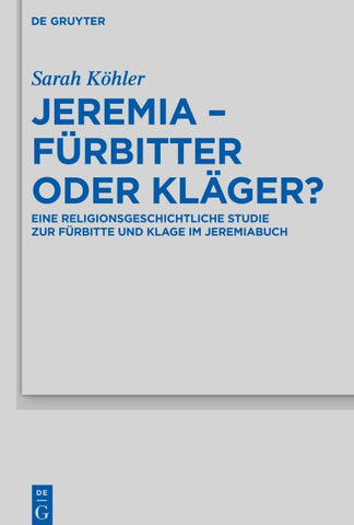 Jeremia – Fürbitter oder Kläger?