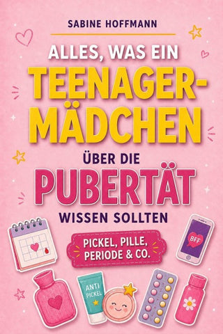 ALLES, WAS EIN TEENAGER-MÄDCHEN ÜBER DIE PUBERTÄT WISSEN SOLLTE
