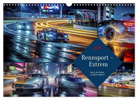 Rennsport - Extrem (Wandkalender 2027 DIN A3 quer), CALVENDO Monatskalender