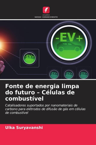 Fonte de energia limpa do futuro - Células de combustível