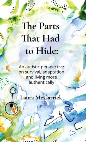 The Parts That Had to Hide