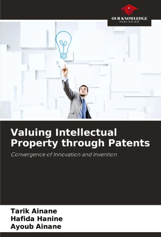 Valuing Intellectual Property through Patents