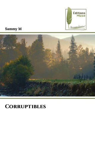Corruptibles