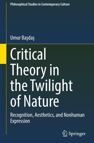 Critical Theory in the Twilight of Nature