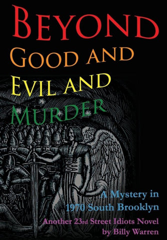 Beyond Good and Evil and Murder