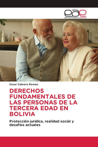 DERECHOS FUNDAMENTALES DE LAS PERSONAS DE LA TERCERA EDAD EN BOLIVIA