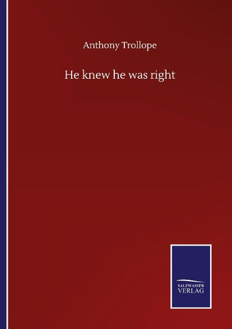 He knew he was right