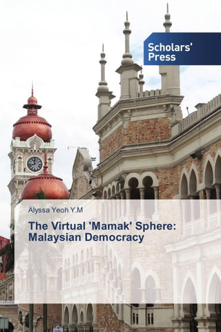 The Virtual 'Mamak' Sphere: Malaysian Democracy