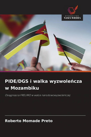 PIDE/DGS i walka wyzwole¿cza w Mozambiku