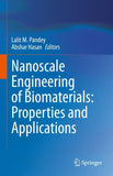 Nanoscale Engineering of Biomaterials: Properties and Applications