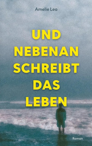 Und nebenan schreibt das Leben