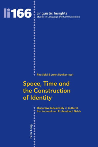 Space, Time and the Construction of Identity