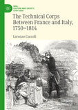 The Technical Corps Between France and Italy, 1750-1814