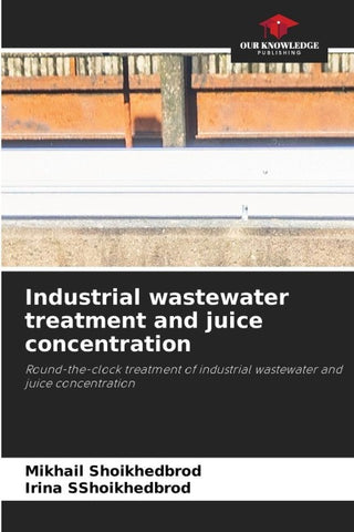 Industrial wastewater treatment and juice concentration
