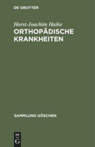 Orthopädische Krankheiten